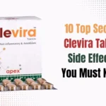 10 Top Secret Clevira Tablet Side Effects You Must Know