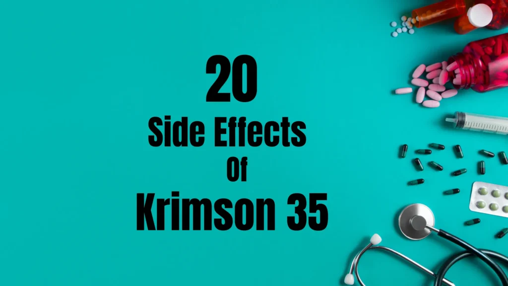 Krimson 35 Side Effects