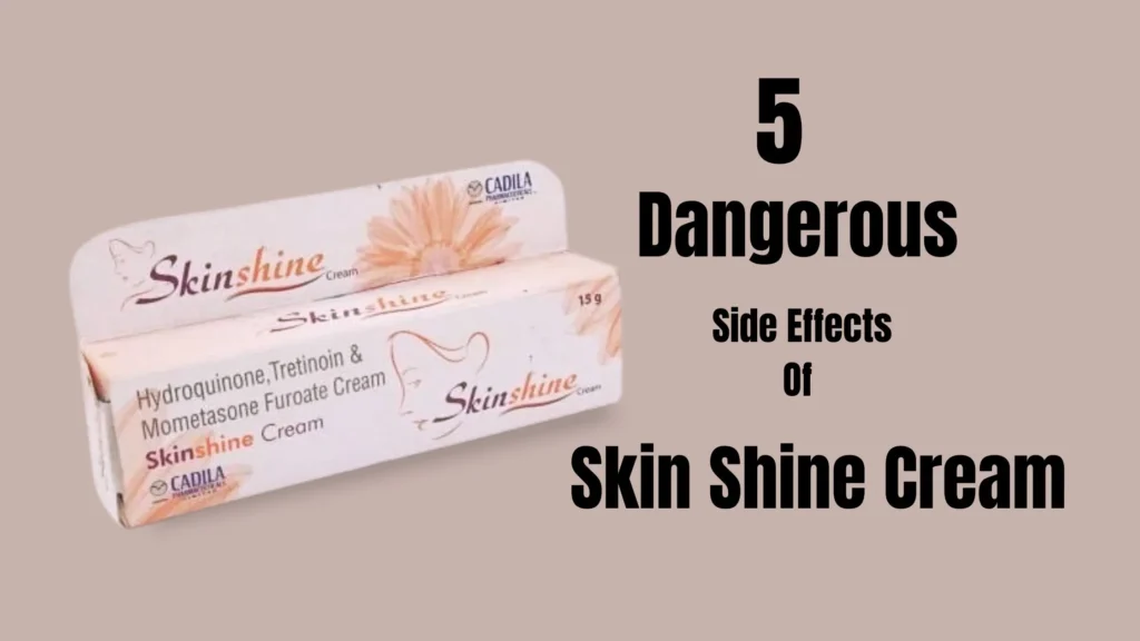 Skin Shine Side Effects