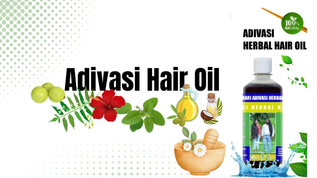 Adivasi Hair Oil 