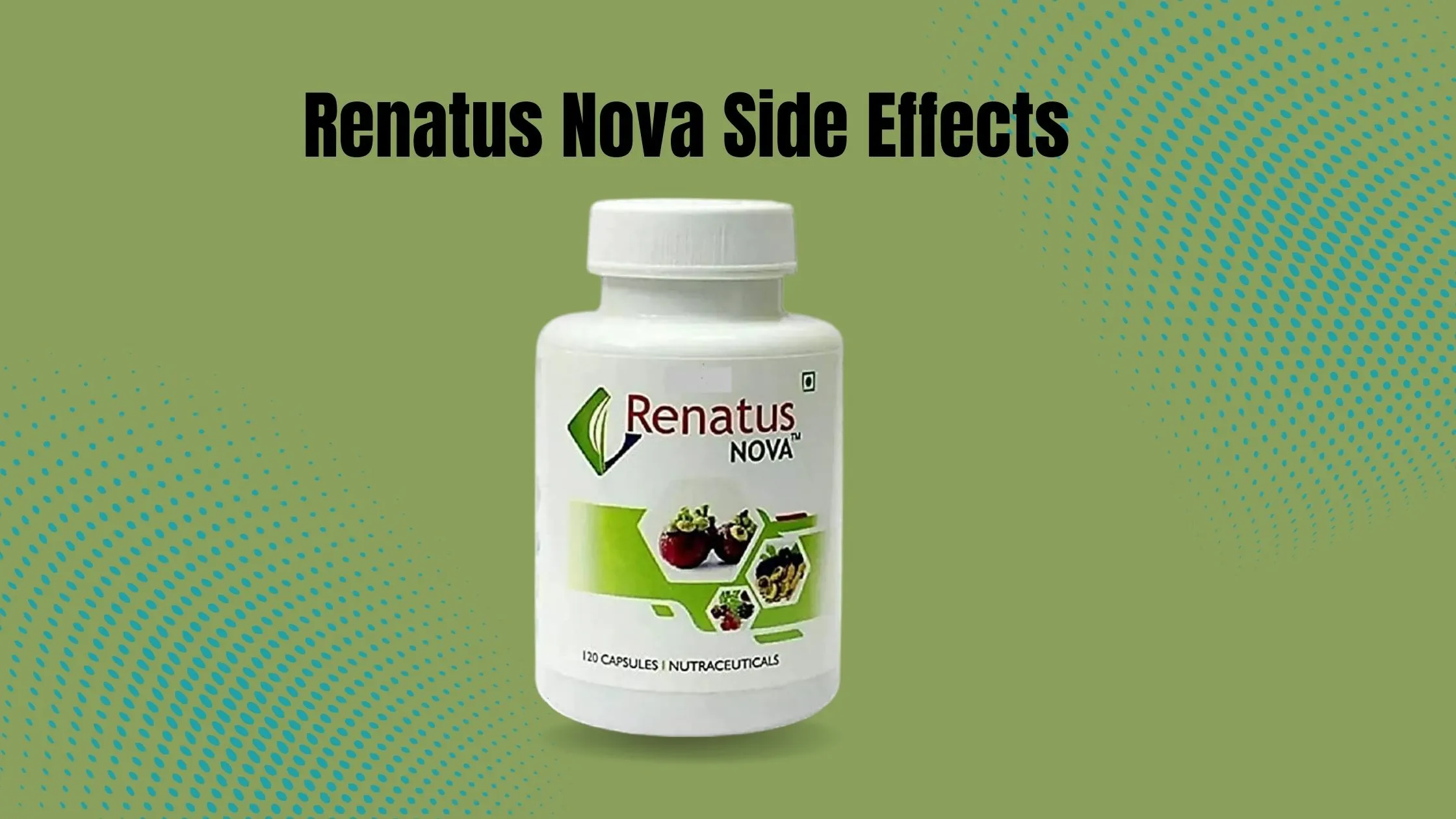Renatus Nova Side Effects