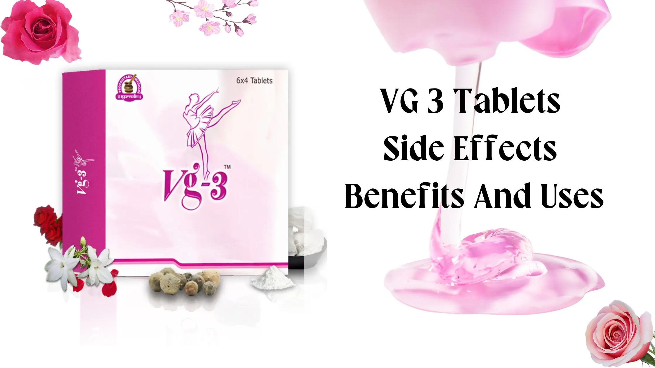 VG 3 Tablets Side Effects Benefits And Uses