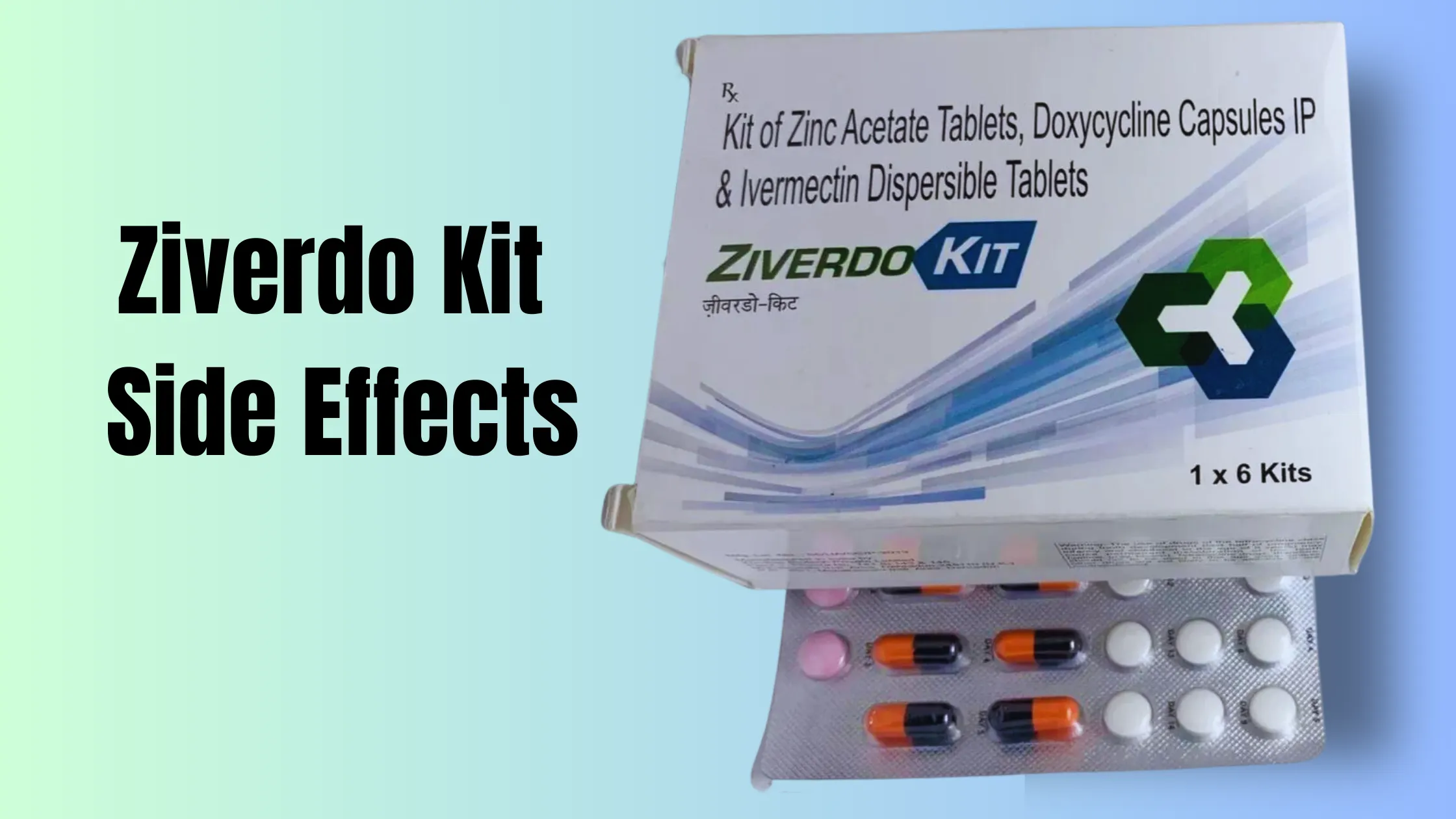 Ziverdo Kit Side Effects