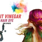 Fruit Vinegar Hair Dye Side Effects