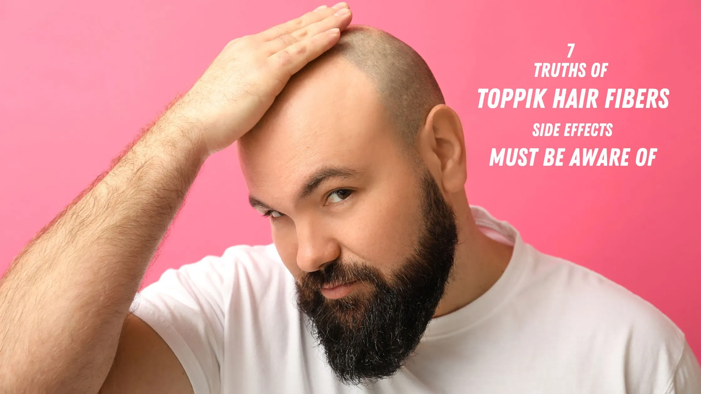 Toppik Hair Fibers Side Effects