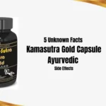 Kamasutra Gold Capsule Ayurvedic Side Effects