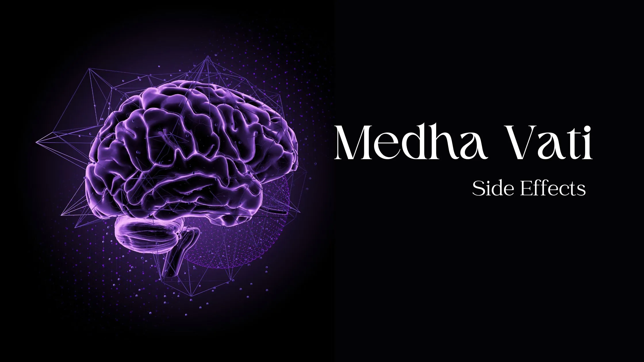 Medha Vati Side Effects