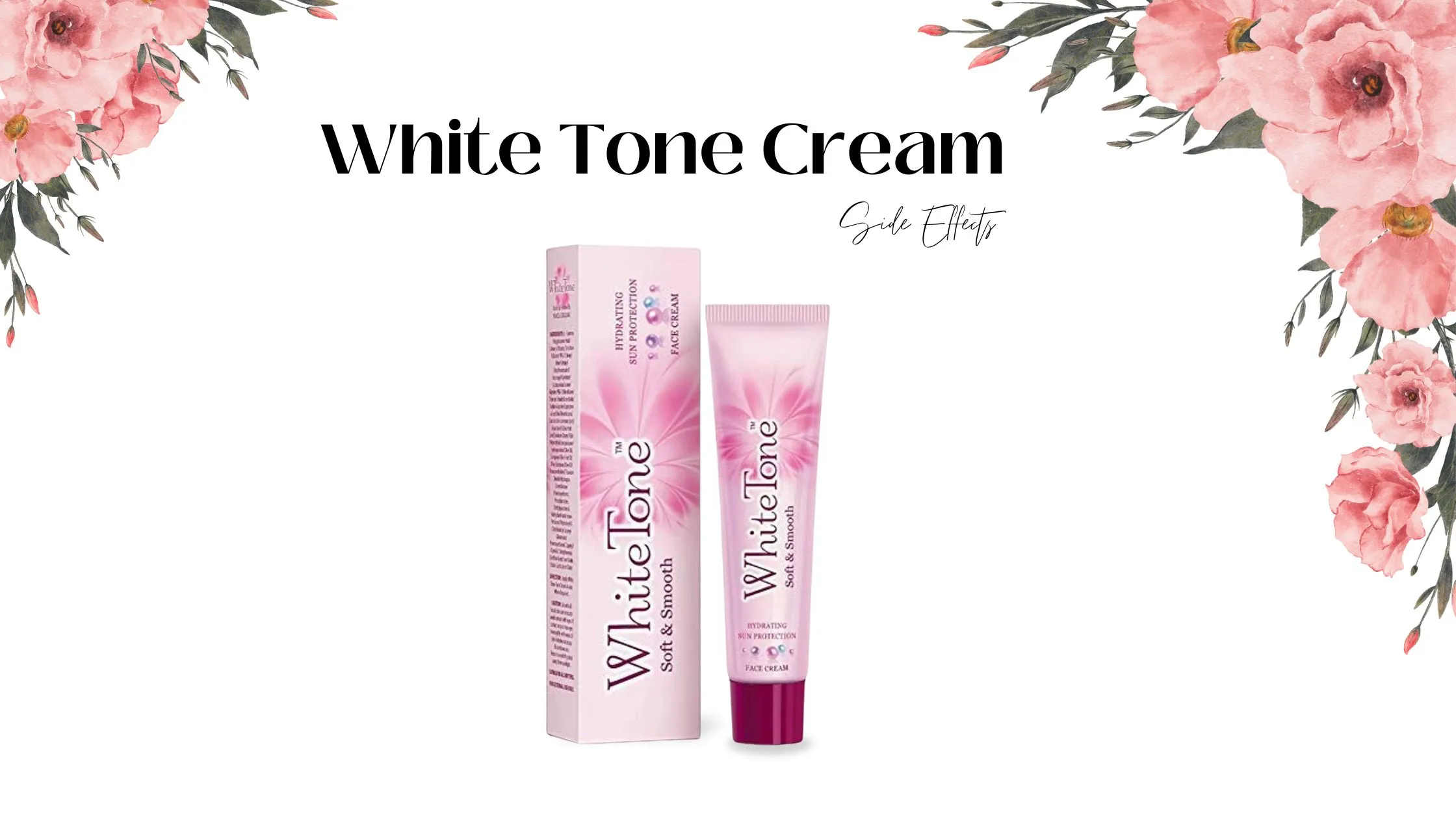 White Tone Cream Side Effects