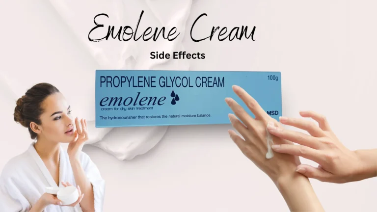 Emolene Cream Side Effects